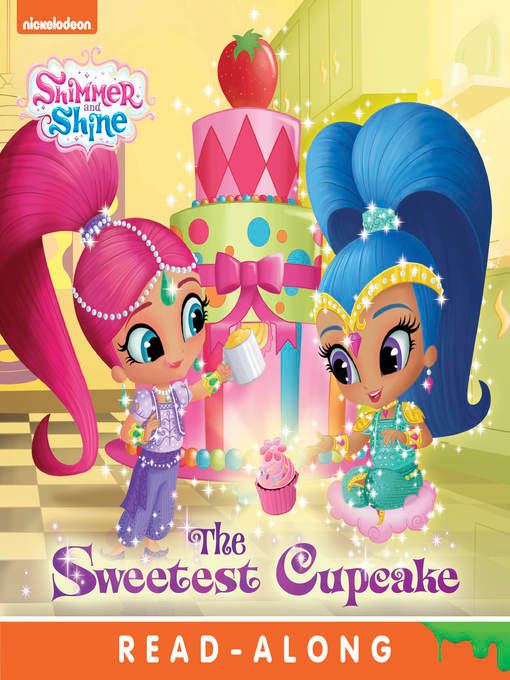 Title details for The Sweetest Cupcake by Nickelodeon Publishing - Available
